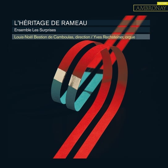L’Heritage de Rameau Ensemble Les Surprises