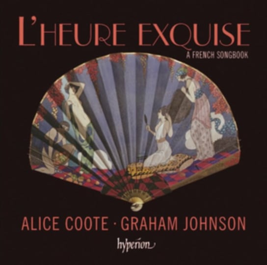 L’heure Exquise: A French Songbook Coote Alice, Johnson Graham