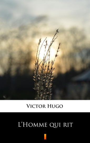 L’Homme qui rit Hugo Victor