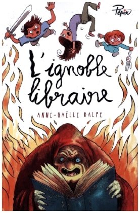L'Ignoble Libraire. Ed. Flammarion Siren