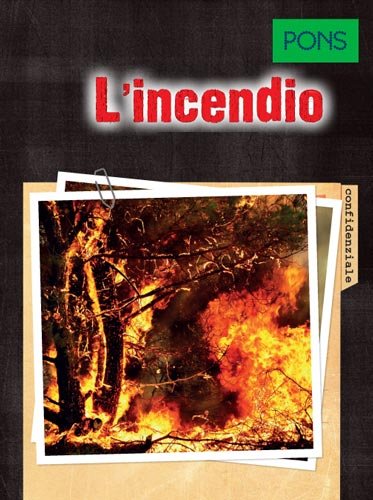 L'incendio (B1) PONS. Lektury w oryginale z opracowaniem i nagraniami. Język włoski Opracowanie zbiorowe