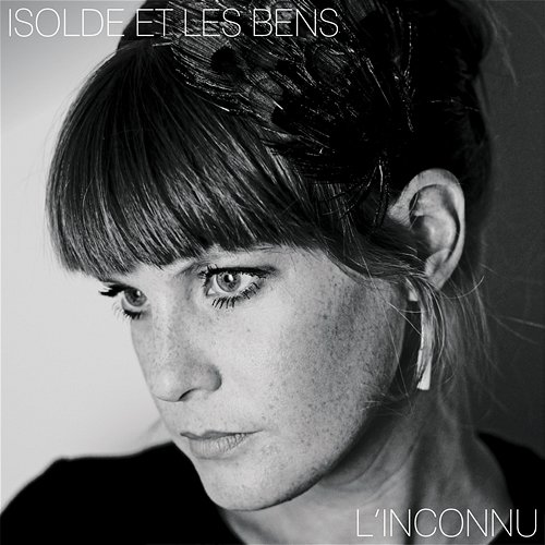 L'Inconnu Isolde et Les Bens & Isolde Lasoen