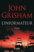 L'informateur Grisham John