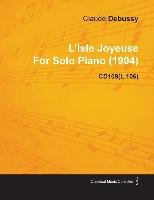 L'Isle Joyeuse by Claude Debussy for Solo Piano (1904) Cd109(l.106) Debussy Claude