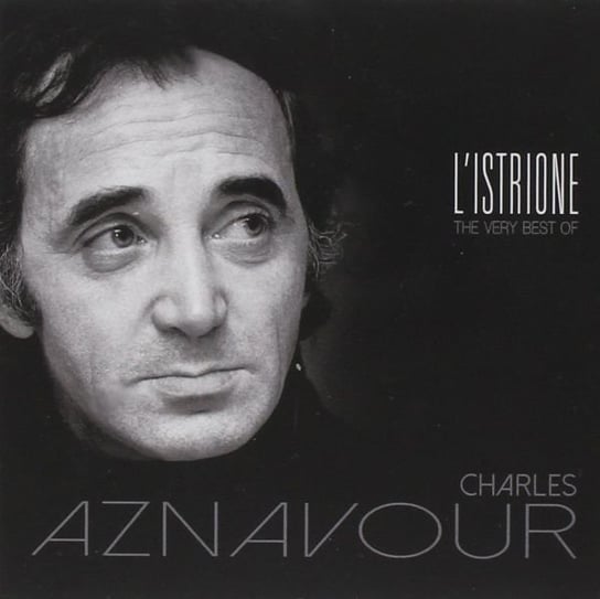 L'istrione - The Very Best Of Aznavour Charles