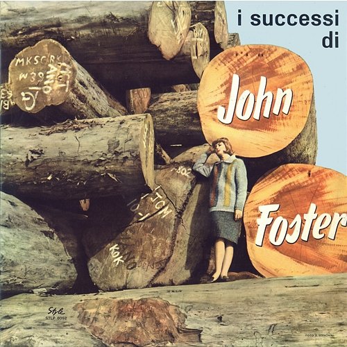 L'italia a 33 Giri: I Successi Di John Foster John Foster