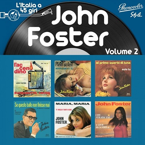 L'italia a 45 Giri: John Foster, Vol. 2 John Foster