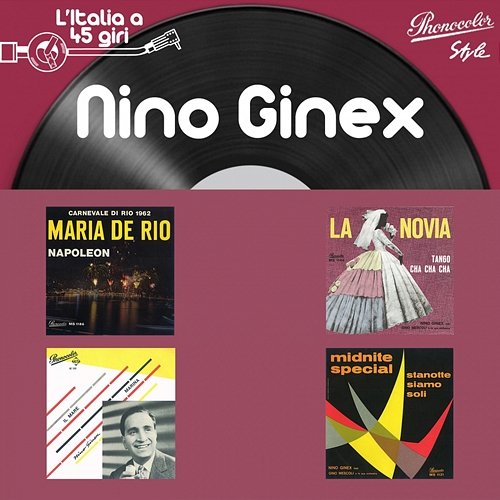 L'italia a 45 Giri: Nino Ginex Nino Ginex