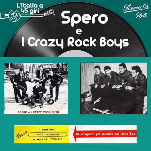 L'italia a 45 Giri: Spero E I Crazy Rock Boys Spero E I Crazy Rock Boys