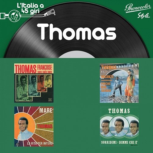 L'italia a 45 Giri: Thomas Thomas
