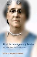 L.M. Montgomery Reader Lefebvre Benjamin