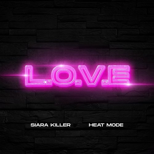 L.O.V.E. Heat Mode, Siara Killer