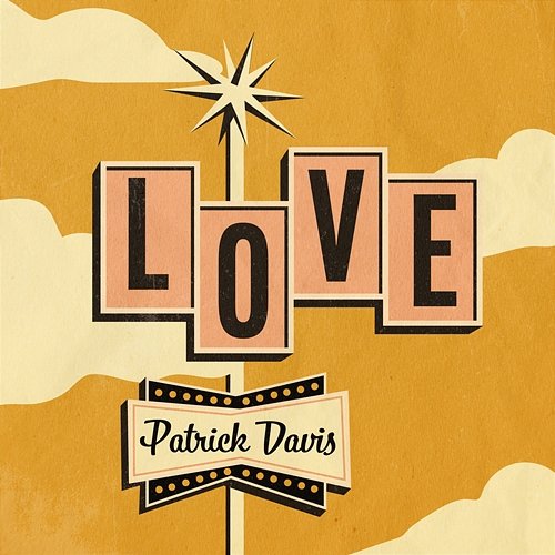 L-O-V-E Patrick Davis