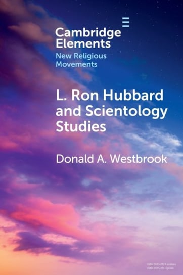 L. Ron Hubbard and Scientology Studies Donald A. Westbrook