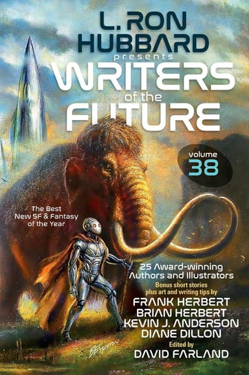 L. Ron Hubbard Presents Writers of the Future. Volume 38 Opracowanie zbiorowe