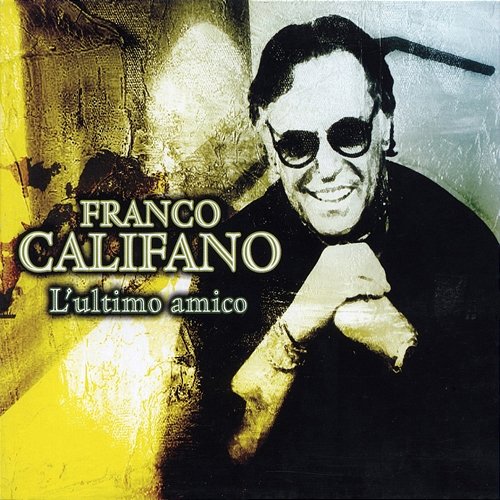 L'ultimo Amico Franco Califano