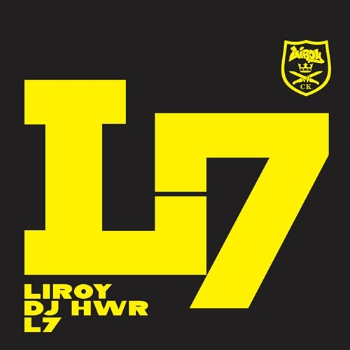 L7 Liroy, DJ HWR