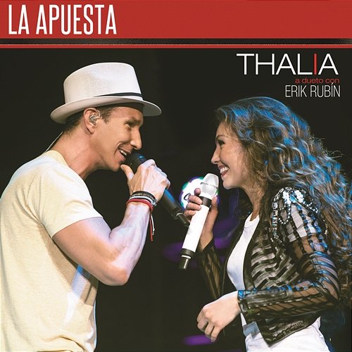 La Apuesta Thalia feat. Erik Rubín