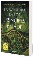 La aventura de los príncipes de jade Montero Manglano Luis