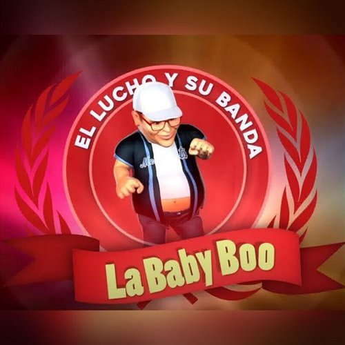 La Baby Boo El Lucho y Su Banda & Lucas Bunnker