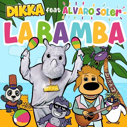 La Bamba DIKKA feat. Alvaro Soler