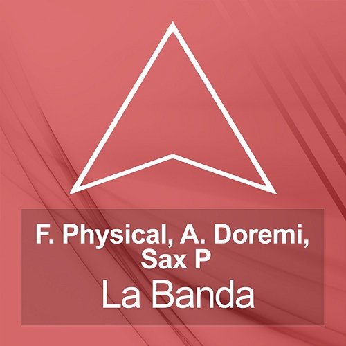 La Banda F.Physical, A. Doremi, Sax P