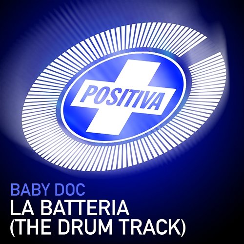 La Batteria (The Drum Track) Baby Doc