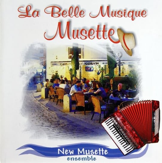 La Belle Musique Musette Various Artists