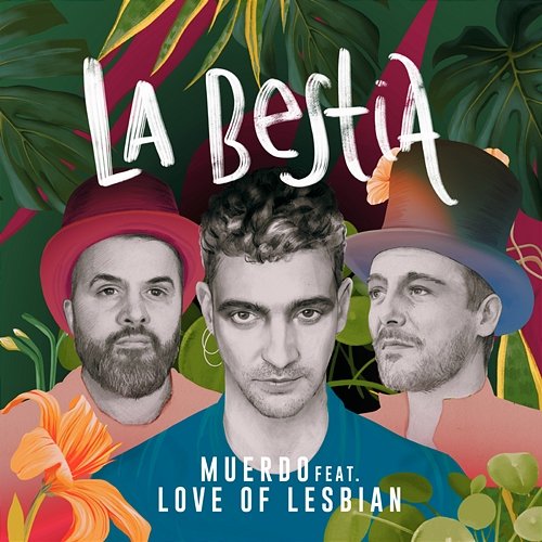 La Bestia Muerdo feat. Love Of Lesbian