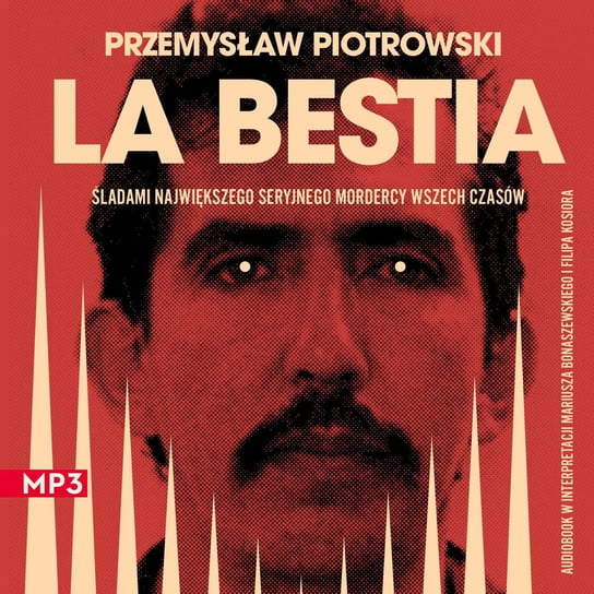 La Bestia Przemysław Piotrowski