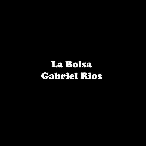 La bolsa Gabriel Rios