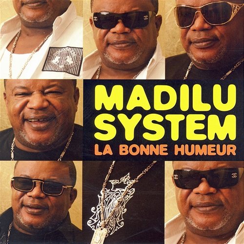 La bonne humeur Madilu System