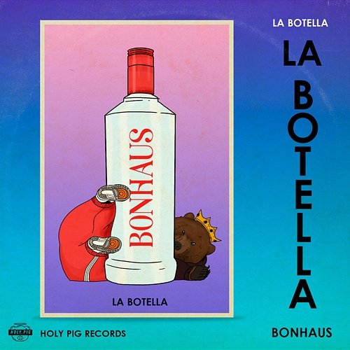 La Botella Bonhaus, Holy Pig