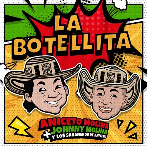 La Botellita Aniceto Molina & Johnny Molina & Los Sabaneros de Aniceto