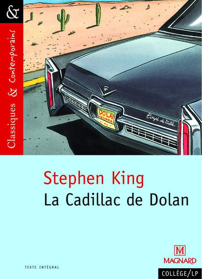 La Cadillac de Dolan - Classiques et Contemporains King Stephen