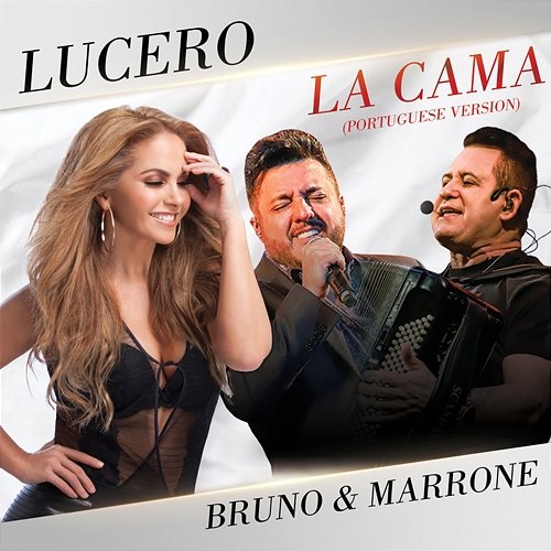 La Cama Lucero, Bruno & Marrone