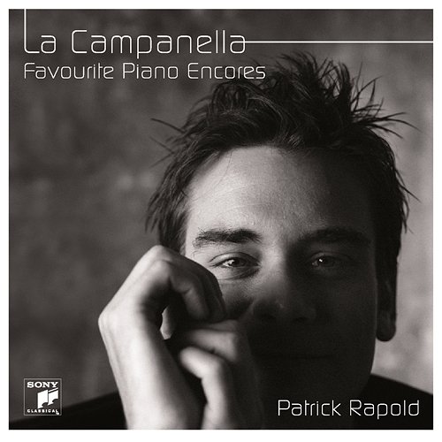 La Campanella - Favourite Encores For Piano Patrick Rapold