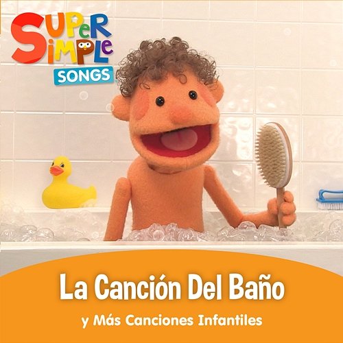 La Canción Del Baño y Más Canciones Infantiles Super Simple Español