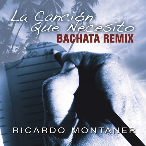 La Canción Que Necesito Ricardo Montaner