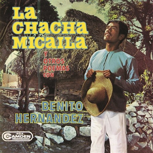 La Chacha Micaila y otros Poemas con Benito Hernández