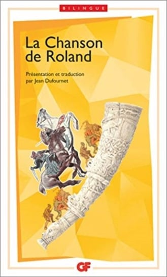 La Chanson de Roland bilingueEdition Jean Dufournet Opracowanie zbiorowe