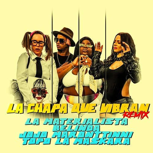 La Chapa Que Vibran La Materialista, Belinda, Jojo Maronttinni feat. Topo La Maskara