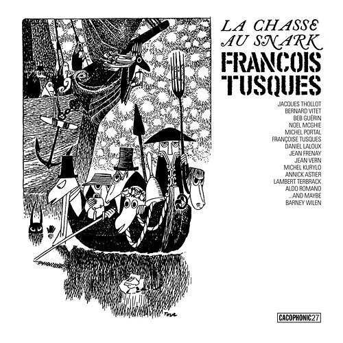 La Chasse Au Snark (The Hunting Of The Snark) François Tusques