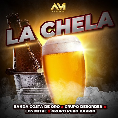 La Chela Banda Costa De Oro feat. Los Mitre, Grupo Desorden, Grupo Puro Barrio