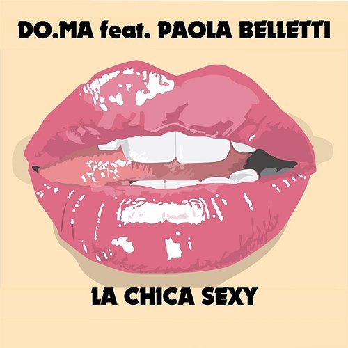 La Chica Sexy Do.Ma feat. Paola Belletti