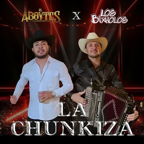 La Chunkiza EL ABOYTES, Los Bixholos De Sinaloa, Su Carril Izquierdo