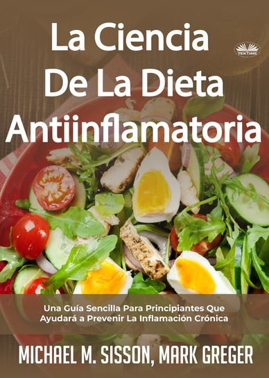 La Ciencia De La Dieta Antiinflamatoria Michael M. Sisson, Mark Greger