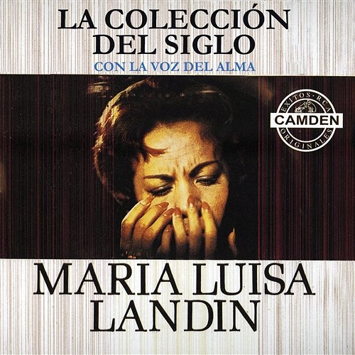 La Coleccion Del Siglo Maria Luisa Landin