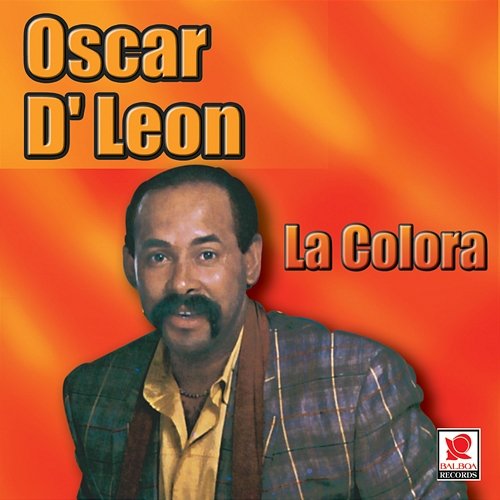 La Colora Oscar D'León