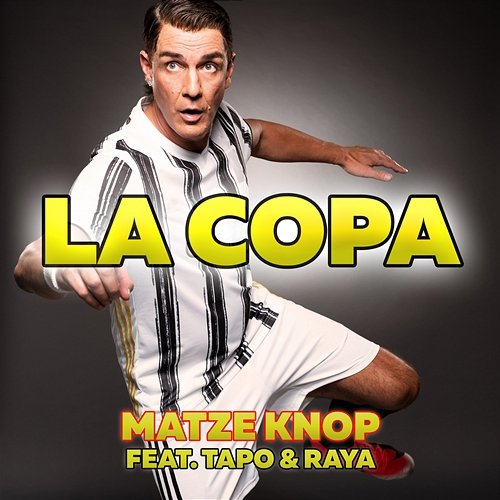 La Copa Matze Knop feat. Tapo & Raya